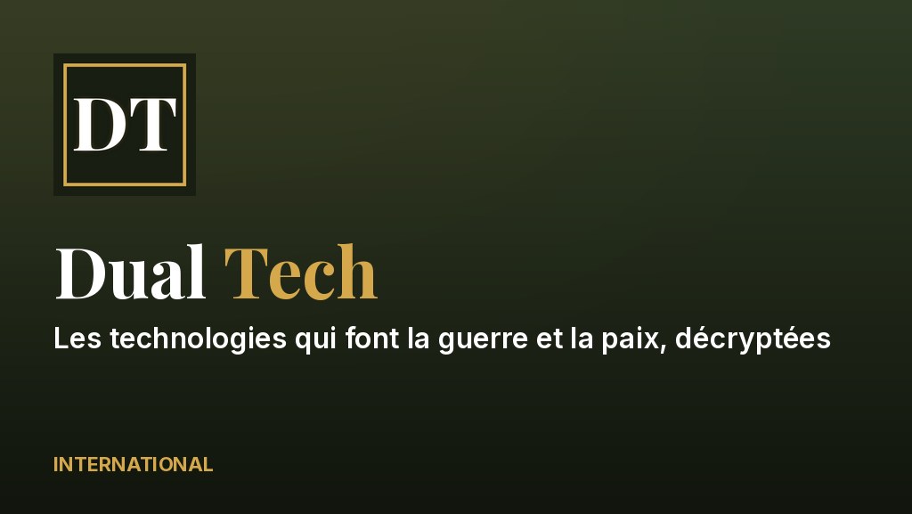 Dual Tech — Les technologies qui font la guerre et la paix, décryptées